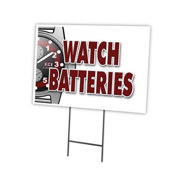 Watch Batteries Yard Sign & Stake outdoor plastic coroplast window, C-1216-DS-Watch Batteries